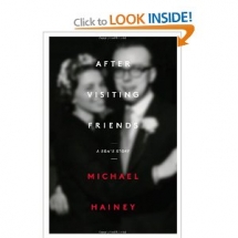 After Visiting Friends: A Son's Story by Michael Hainey - Books