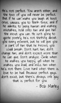He's not perfect - Bob Marley - Quotes & other things