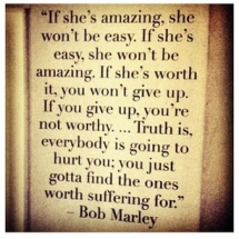 If she's amazing she wont be easy... - Thanksgiving