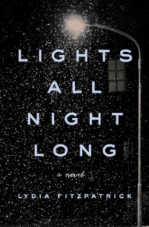 Lights All Night Long by Lydia Fitzpatrick - Books to read