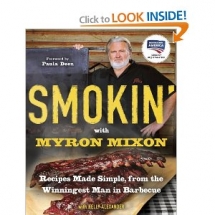 Smokin' with Myron Mixon: Recipes Made Simple, from the Winningest Man in Barbecue - Books