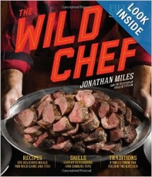 The Wild Chef by Jonathan Miles - Books