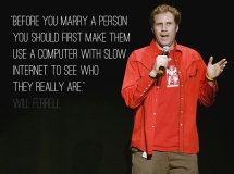 Will Ferrell funny quote - Now that is funny