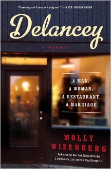 Delancy: a Man, a Women, a Resturant, a Marriage