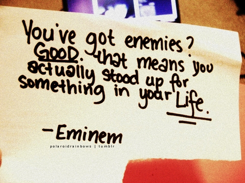 Enemies - Eminem quote