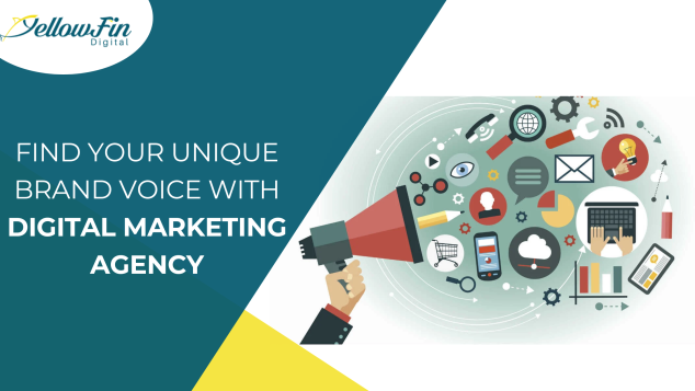 Find Your Unique Brand Voice with Digital Marketing Agency - YellowFin Digital