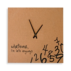 Whatever, I'm Late Anyways Wall Clock 