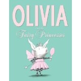 Olivia and the Fairy Princess by Ian Falconer