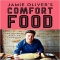 Jamie Oliver's Comfort Food: The Ultimate Weekend Cookbook - Cook Books
