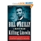 Killing Lincoln by Bill O'Reilly and Martin Dugard - Can't Read Enough Books
