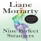 Nine Perfect Strangers by Liane Moriarty - Books to read