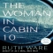 The Woman in Cabin 10 by Ruth Ware - Books to read