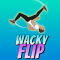 wacky flip 2 - Unassigned