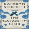 The Historical Fiction Trend Behind The Calamity Club - Books to read